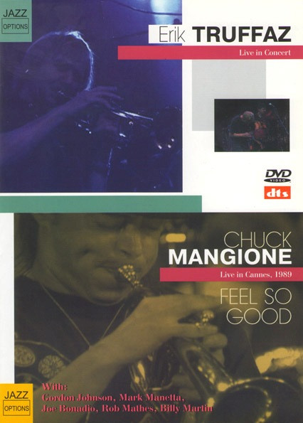 Erik Truffaz - Live in Concert / Chuck Mangione - Fell so good на DVD Erik Truffaz - Live in Concert / Chuck Mangione - Fell so good на DVD