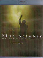 Изображение товара Blue October Things We Do At Night (Live From Texas) (Blu-ray)*
